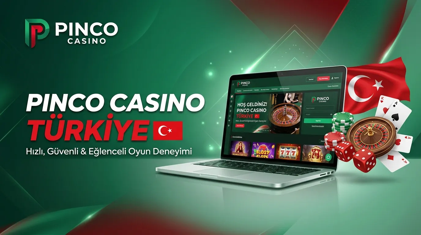 Pinco Casino Türkiye – Giriş Yapın